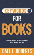 Keywords for Books: Reach More Readers and Sell More Books