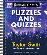 Brain Games-Puzzles and Quizzes-Taylor Swift: the Ultimate Swiftie Activity Book | Picture Puzzles, Trivia, Crossword, Word Search & More | Unauthorized & Unofficial