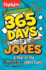 365 Days of Jokes: a Year of the Funniest Jokes Ever! : Joke-a-Day Book Packed With Over 1, 000 Clean and Wholesome Jokes for Daily Laughs, Jokes for Kids Ages 6 and Up (Highlights Joke Books)