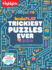 Brainplay Trickiest Puzzles Ever: Extra Tricky Brain Teasers, Logic Puzzles and Games for Kids 7 and Up, Over 200 Brain Games for Kids