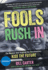 Fools Rush in: the Book That Inspired the Movie Kiss the Future
