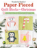 Wonderful World of Paper-Pieced Quilt Blocks for Christmas: 13 Holiday-Inspired Designs and Festive Sampler Projects
