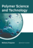 Polymer Science and Technology