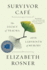 Survivor Caf�: the Legacy of Trauma and the Labyrinth of Memory