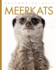 Meerkats (Amazing Animals)