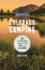 Moon Colorado Camping (Sixth Edition): the Complete Guide to Tent and Rv Camping