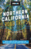 Moon Northern California Road Trips: Drives Along the Coast, Redwoods, and Mountains With the Best Stops Along the Way