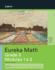 Eureka Math, Learn, Grade 3 Modules 1 & 2, C. 2015