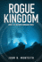 Rogue Kingdom (Book 11 of the Rogue Submarine Series)