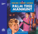 Palm Tree Manhunt (Volume 8) (Sugar Creek Gang)