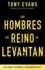 Los Hombres Del Reino Se Levantan