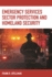 Emergency Services Sector Protection and Homeland Security