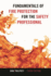 Fundamentals of Fire Protection for the Safety Professional