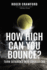How High Can You Bounce? : Turn Setbacks Into Comebacks
