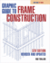 Graphic Guide to Frame Construction