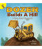 Rourke Educational Media Dozer Builds a Hill Reader (Let's Do It Together)