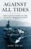 Against All Tides: the Untold Story of the Uss Kitty Hawk Race Riot