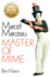 Marcel Marceau: Master of Mime