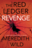 Revenge: the Red Ledger Volume 3 (Parts 7, 8 & 9) (the Red Ledger, 3)