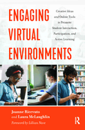Engaging Virtual Environments