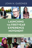 Launching the First-Year Experience Movement