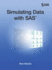 Simulating Data With Sas Hardcover Edition