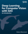 Deep Learning for Computer Vision With Sas an Introduction