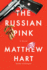The Russian Pink: a Novel