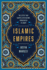 Islamic Empires: the Cities That Shaped Civilization: From Mecca to Dubai