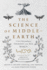 The Science of Middle-Earth: a New Understanding of Tolkien and His World
