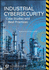 Industrial Cybersecurity: Case Studies and Best Practices