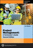 Project Management: A Technician's Guide