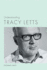Understanding Tracy Letts (Understanding Contemporary American Literature)