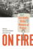 On Fire: Five Civil Rights Sit-Ins and the Rhetoric of Protest (Studies in Rhetoric / Communication)