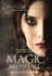 The Magic Moment: 6 (Witchbound)