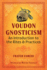 Voudon Gnosticism: An Introduction to the Rites and Practices