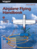 Airplane Flying Handbook 2025: Faa-H-8083-3c Paperback