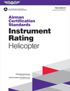 Airman Certification Standards: Instrument Rating-Helicopter (2024): Faa-S-Acs-14 (Asa Acs)