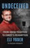 Undeceived: From Amish Tradition to Christ's Redemption