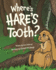 Where's Hare's Tooth