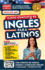 Ingl�s En 100 D�as. Ingl�s Para Latinos. Nueva Edici�n / English in 100 Days. the Latino's Complete English Course (Spanish Edition)