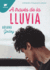 A Trav�s De La Lluvia / Through the Rain