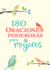 180 Oraciones Poderosas Para Mujeres / 180 Powerful Prayers for Women (Spanish Edition)