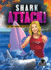 Shark Attack! : Bethany Hamilton's Story (True Survival Stories)