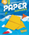 Intermediate Level Paper Airplanes (Take Flight! : Express! , Level 3)