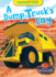 A Dump Truck's Day (Blastoff! Missions: Machines at Work)
