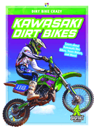 Kawasaki Dirt Bikes (Dirt Bike Crazy)