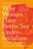 Why Women Have Better Sex Under Socialism: and Other Arguments for Economic Independence