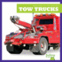 Tow Trucks (Machines to the Rescue)