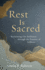 Rest is Sacred: Reclaiming Our Brilliance Through the Practice of Stillness
